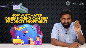 How automated Dimensioning can help you ship Products Profitably - Whitepaper | VisAI Labs
