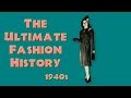 The ultimate fashion history the 1940s