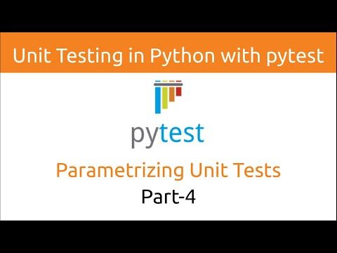 Видео: Unit Testing in Python with pytest | Parametrizing Unit Tests (Part-4)