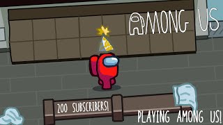 Among Us 200 Subscriber Special! (Among Us) | LeCHL @realLeCHL