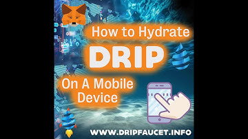 How To Hydrate DRIP Network Cryptocurrency On A Mobile Device using Metamask Wallet
