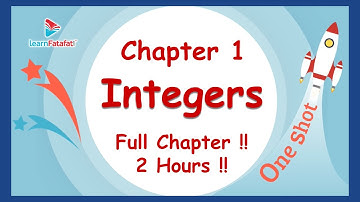Class 7 Maths Chapter 1 Integers OneShot in 2 Hours - LearnFatafat