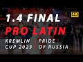 Kremlin cup 2023  quater final  professional latin  pride of russia  full version  4k