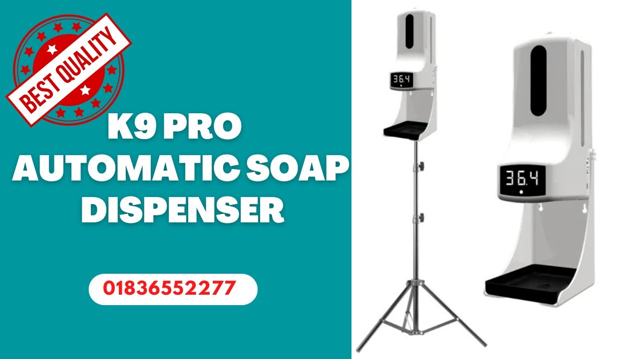 K9 PRO Automatic Soap Dispenser in BD l K9 Pro Termometer and Hand