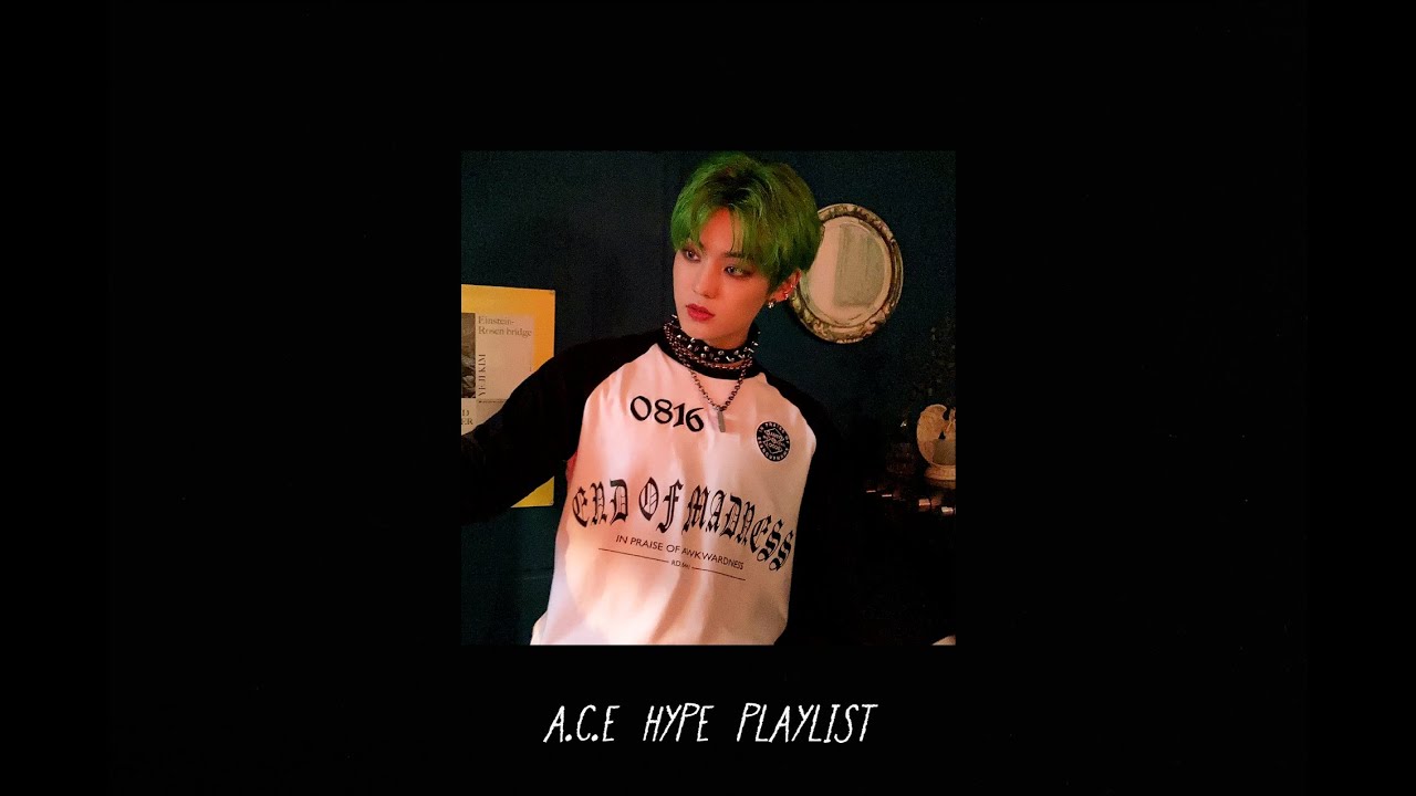 a.c.e songs to take over the world — a hype playlist