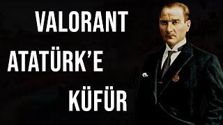 Valorant Atatürk'e,Bayrağa Küfür Eden Çocuklar (13 YAŞINDA) - Valorant Türkçe Resimi