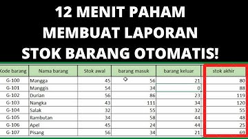 Begini! Cara Membuat Laporan Stok Barang di Excel │ Panduan laporan stok barang otomatis!