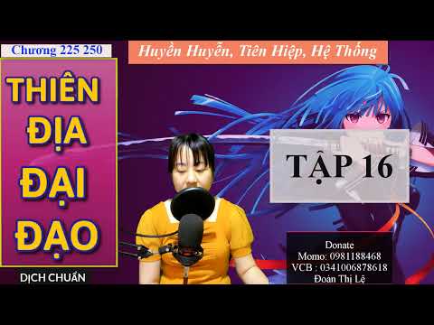 Thiên Địa Đại Đạo Tập 16 | Truyện Tiên Hiệp, Hệ Thống, Huyền Huyễn | MC Thu Lệ