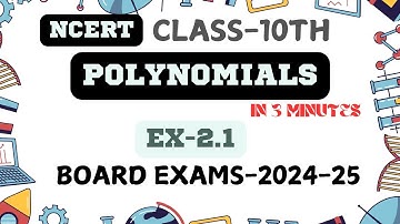 POLYNOMIALS | CLASS 10 Maths | NCERT | Chapter 2 | Exercise 2.1 |  IN 3 MINUTES.