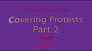 Covering Protests Pt 2 v2