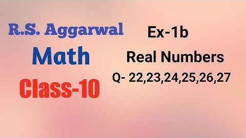 Class 10  RS Aggarwal math || ex.1b Real Number