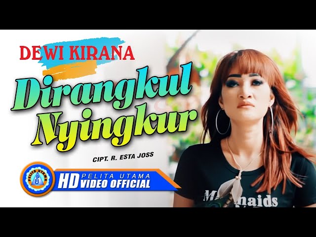 Dewi Kirana - DIRANGKUL NYINGKUR | Lagu Tarling Terbaru (Official Music Video) [HD] class=