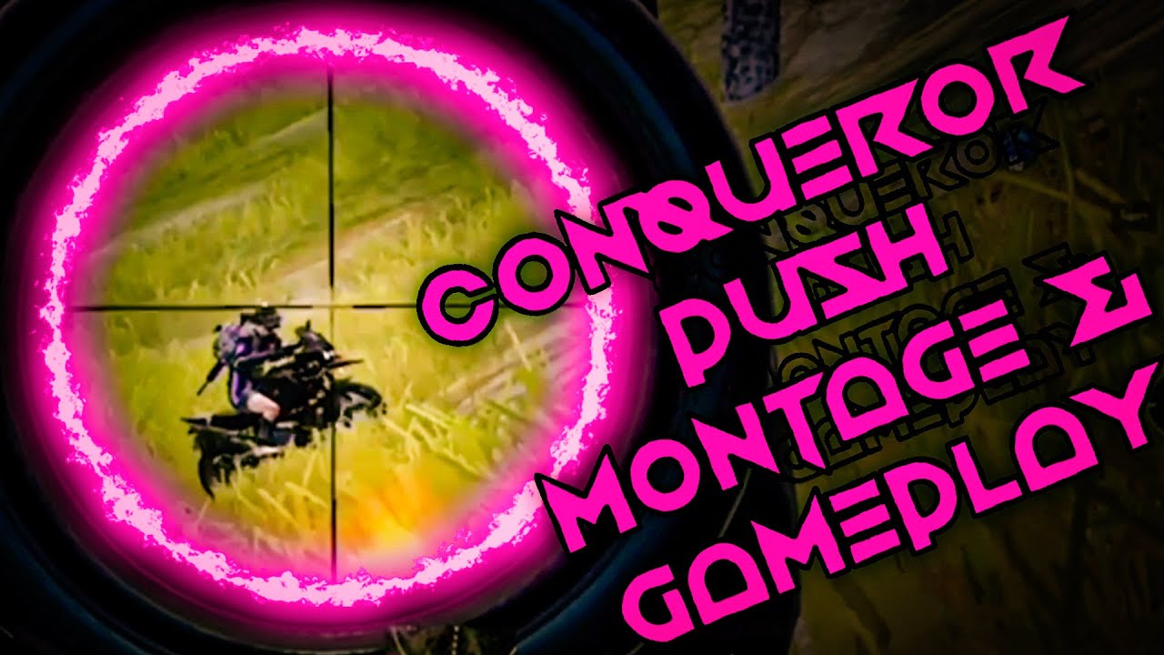 Conqueror Push Montage & Gameplay | C1S3 Conqueror