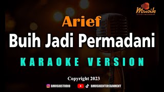 Minusone Arief - Buih Jadi Permadani [Karaoke]