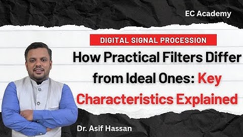 Hoe praktische filters verschillen van ideale filters: belangrijkste kenmerken uitgelegd || EC Ac...