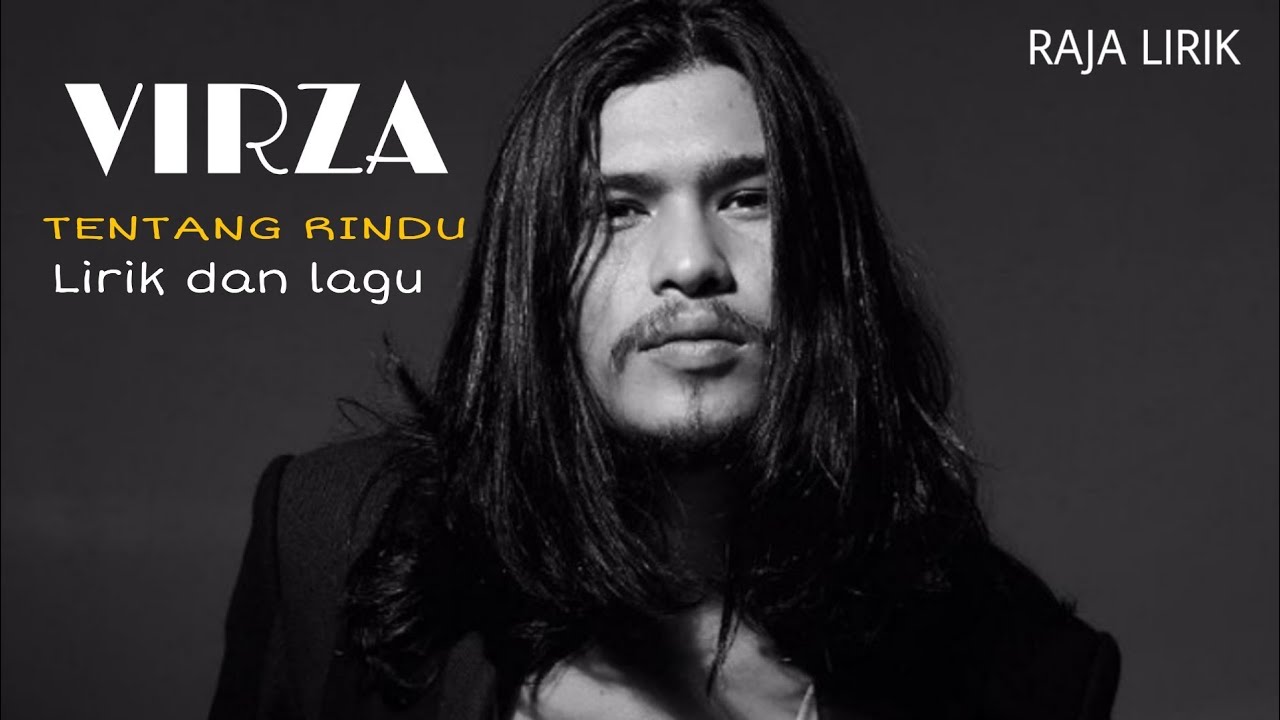 Lirik dan lagu Virza - Tentang Rindu - lagu terbaru - 2019 Lirik dan lagu Virza - Tentang Rindu - lagu terbaru - 2019 #1