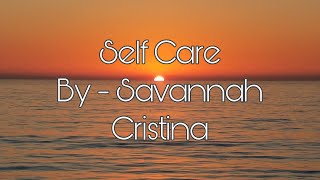 Self Care - Savannah Cristina (CLEAN)