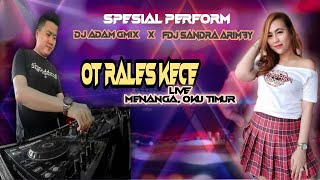 OT RALES KECE 'FULL DJ' Dj Adam Gmix X Fdj Sandra  Arimby  live MINANGA, OKU Timur