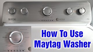 Maytag Washing Machine Cycles How To Use Tutorial