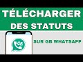 Gb whatsapp telecharger  facilement des statuts