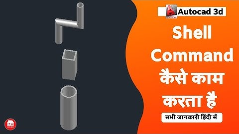 How to use Shell Comand in Autocad 3d By Civilweb