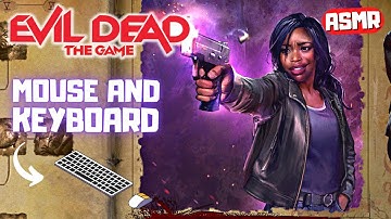 ASMR - Evil Dead The Game | My BEST Match Yet *Whispers* Mouse and Keyboard Sounds ⌨️🖱️ 💀