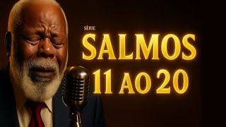 SALMOS 11 a 20 — Adoração Profunda em Blues | Refúgio, Justiça e Esperança