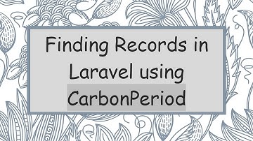 Finding Records in Laravel using CarbonPeriod