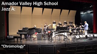 Amador Valley High School Jazz A: “Chromology'