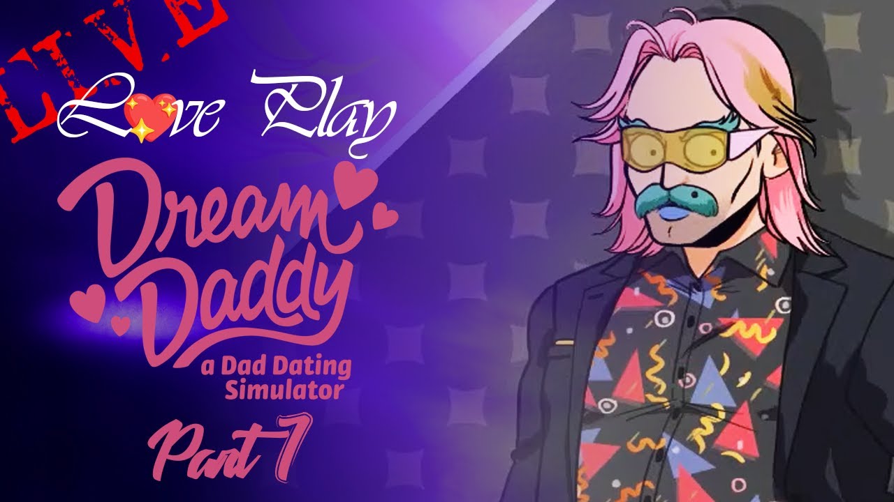 L💖ve Play: Dream Daddy: A Dad Dating Simulator
