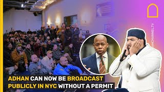 Adhan can now be broadcast publicly in NYC without a permit