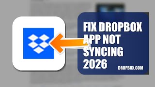 How To Fix Dropbox APP Not Syncing 2026
