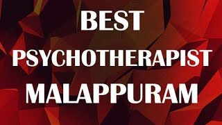 Psychothe In Malappuram, India