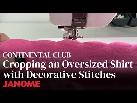 Continental Club: Cropping an Oversized Shirt with Decorative Stitches