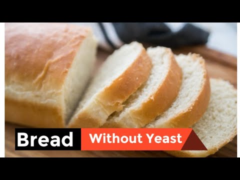 Video: Homemade Bread Without Yeast: Recipes
