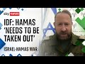 Israel-Hamas war: Civilian deaths &#39;truly tragic&#39; but Hamas &#39;needs to be taken out&#39;, says IDF
