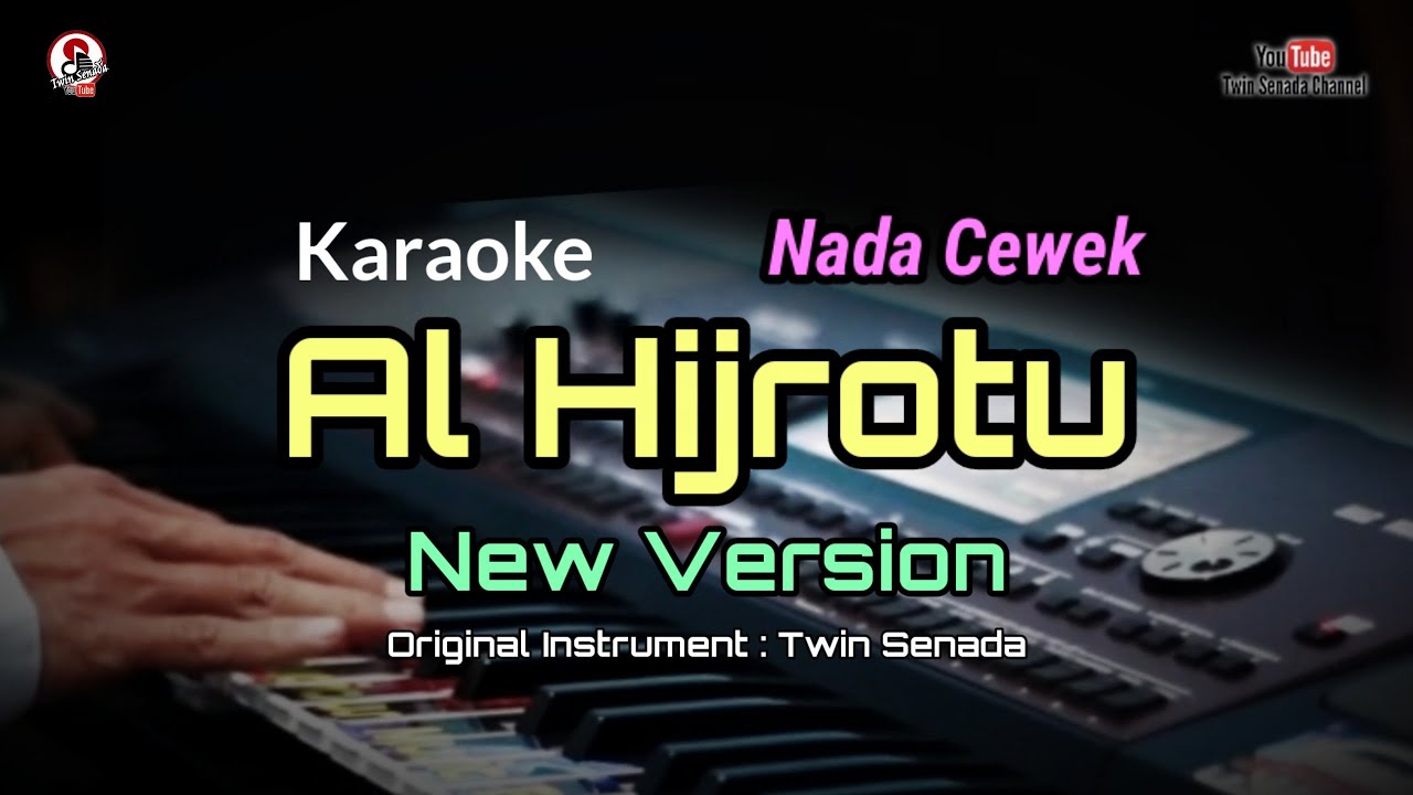 Alhijrotu Karaoke lirik || Nada Cewek versi Terbaru