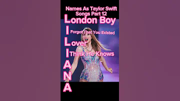 Names As Taylor Swift Songs Part 12 #shorts