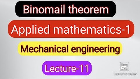 1st semester poly applied mathematics-1 Lecture-11 Binomail theorem Mechanical engineering