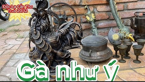 💥💥 Gà Đồng Như Ý _ pháp khí bằng đồng _ sông trầm bằng đồng .#độclạcầnthơ #đồcổxưa #đồcổ
