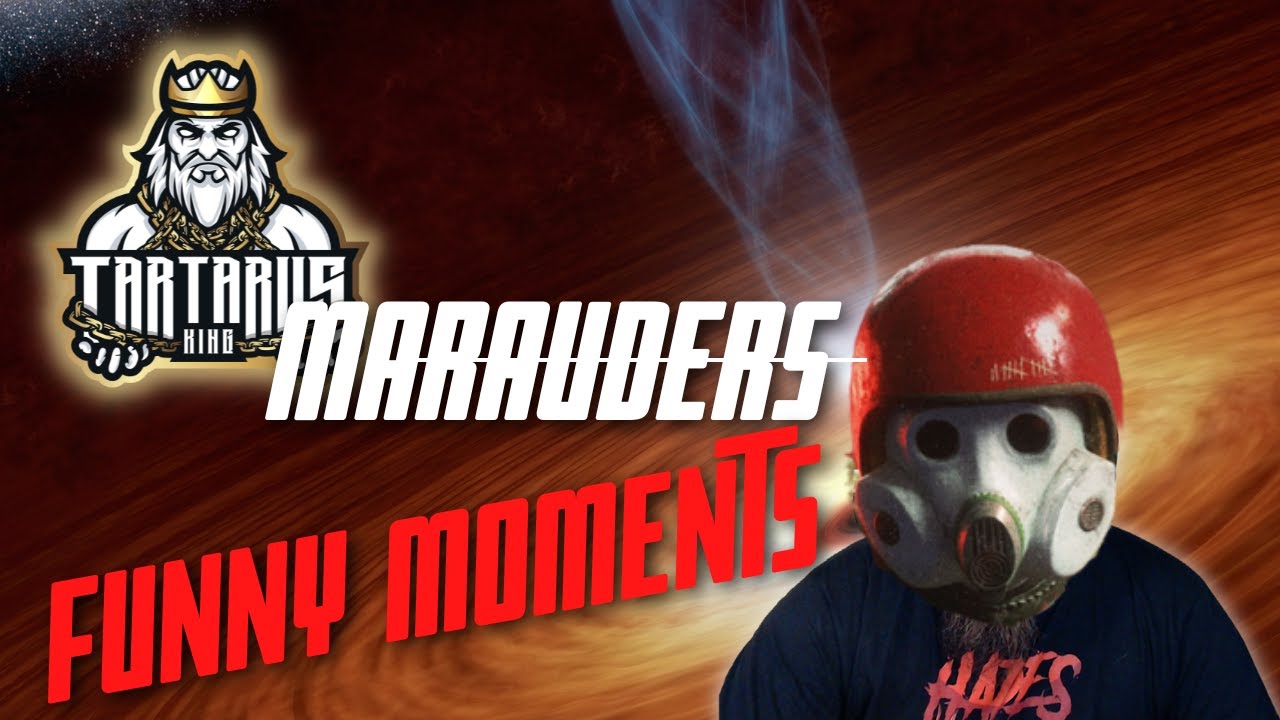 Marauders - Funny Moments!