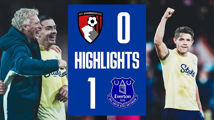 Extended Highlights: Bournemouth 0-1 Everton