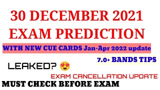 IELTS 30 December 2021 EXAM PREDICTION WITH 7.0+ BANDS TIPS|| IDP || NEW CUE CARDS UPDATE || SURAJ