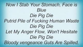 Abscess - Die Pig Die Lyrics