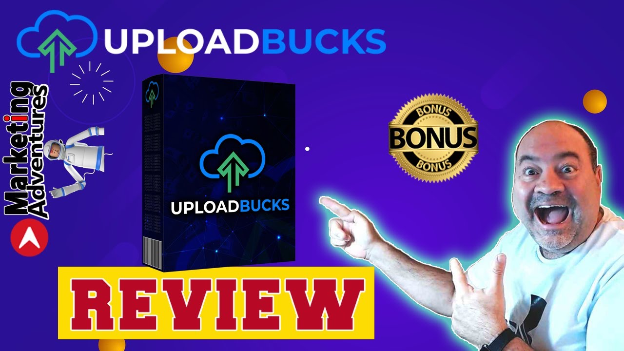Upload Bucks Review 👨‍🚀Demo👨‍🚀 WARNING 👨‍🚀DON'T GET WITHOUT MY 👨‍🚀CUSTOM 🔥 BONUSES!!🔥