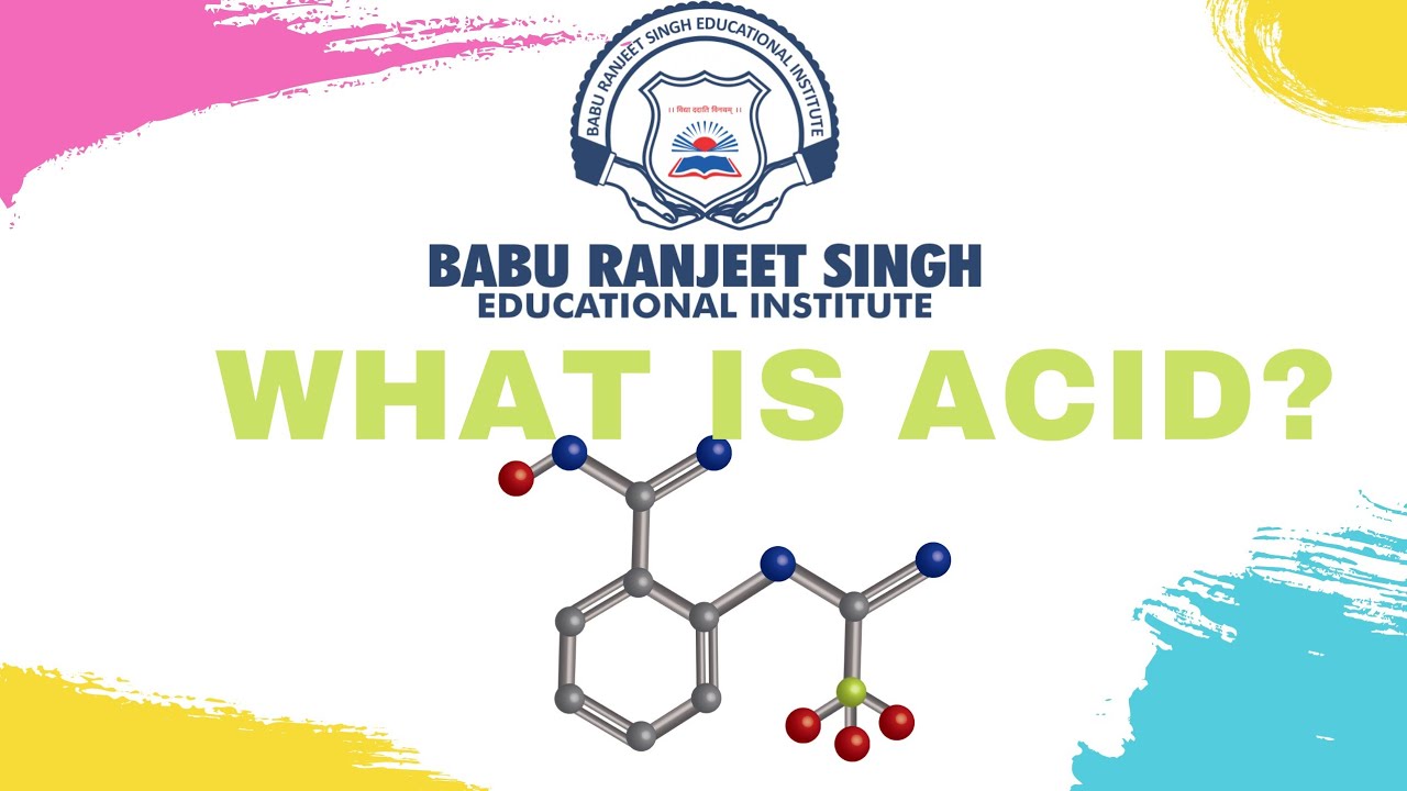 What is Acid ? | Explained | By Aisha ma'am | Babu Ranjeet Singh Educational Institute