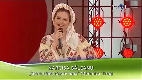 Narcisa Băleanu - Seara când răsare luna (Cu drag... de Dragobete - TVR1)