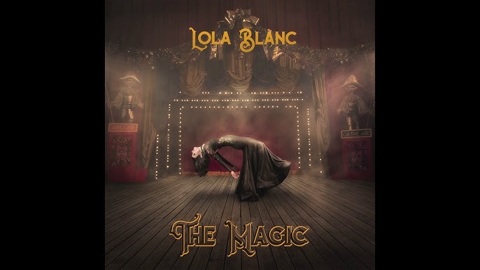 Lola Blanc - The Magic (Official Video) 