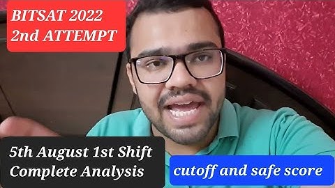 BITSAT 2022 2nd SESSION 5th AUGUST Shift 1 Exam Review||#bitsat #bitspilani #bits #bitsat2022