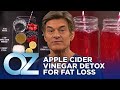 The apple cider vinegar detox to beat belly fat  oz weight loss